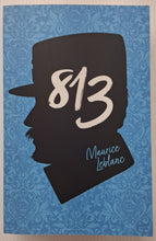 Load image into Gallery viewer, 813 - Maurice Leblanc
