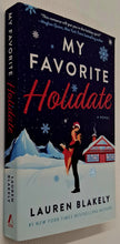 Load image into Gallery viewer, MY FAVORITE HOLIDATE - Lauren Blakely

