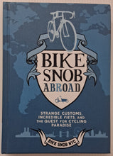 Load image into Gallery viewer, BIKE SNOB ABROAD - BikeSnobNYC

