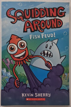 Load image into Gallery viewer, FISH FEUD! - Kevin Sherry
