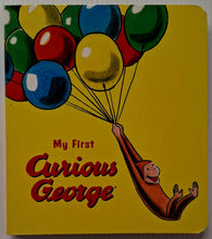 Load image into Gallery viewer, MY FIRST CURIOUS GEORGE - H.A. Rey, Margret Rey
