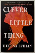 Load image into Gallery viewer, CLEVER LITTLE THING - Helena Echlin
