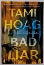 Load image into Gallery viewer, BAD LIAR - Tami Hoag
