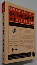 Load image into Gallery viewer, 1,001 FACTS THAT WILL SCARE THE S#*T OUT OF YOU - Cary McNeal
