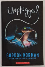 Load image into Gallery viewer, UNPLUGGED - Gordon Korman
