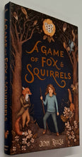 Load image into Gallery viewer, A GAME OF FOX &amp; SQUIRRELS - Jenn Reese
