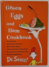 Load image into Gallery viewer, GREEN EGGS AND HAM COOKBOOK - Dr. Seuss, Georgeanne Brennan
