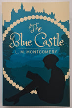Load image into Gallery viewer, THE BLUE CASTLE - L.M. Montgomery
