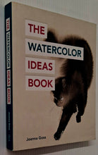 Load image into Gallery viewer, THE WATERCOLOR IDEAS BOOK - Joanna Goss
