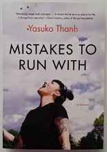Load image into Gallery viewer, MISTAKES TO RUN WITH - Yasuko Thanh
