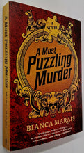 Load image into Gallery viewer, A MOST PUZZLING MURDER - Bianca Marais
