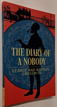 Load image into Gallery viewer, THE DIARY OF A NOBODY - George Grossmith, Weedon Grossmith
