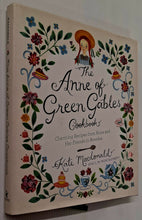 Load image into Gallery viewer, THE ANNE OF GREEN GABLES COOKBOOK - L.M. Montgomery, Kate Macdonald

