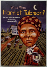 Load image into Gallery viewer, WHO WAS HARRIET TUBMAN? - Who HQ, Yona Zeldis McDonough
