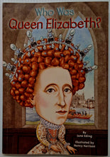 Load image into Gallery viewer, WHO WAS QUEEN ELIZABETH? - Who HQ, June Eding
