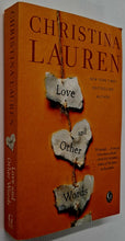 Load image into Gallery viewer, LOVE AND OTHER WORDS - Christina Lauren
