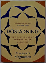 Load image into Gallery viewer, THE GENTLE ART OF SWEDISH DEATH CLEANING - Margareta Magnusson
