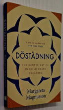 Load image into Gallery viewer, THE GENTLE ART OF SWEDISH DEATH CLEANING - Margareta Magnusson
