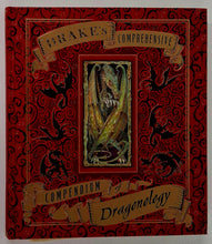 Load image into Gallery viewer, DRAKE'S COMPREHENSIVE COMPENDIUM OF DRAGONOLOGY - Ernest Drake, Dugald A. Steer
