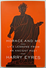 Load image into Gallery viewer, HORACE AND ME - Harry Eyres
