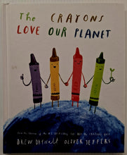Load image into Gallery viewer, THE CRAYONS LOVE OUR PLANET - Drew Daywalt

