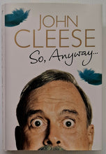 Load image into Gallery viewer, SO, ANYWAY ... - John Cleese
