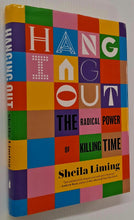 Load image into Gallery viewer, HANGING OUT - Sheila Liming
