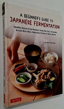 Load image into Gallery viewer, A BEGINNER'S GUIDE TO JAPANESE FERMENTATION - Hiroko Shirasaki
