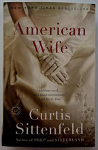 Load image into Gallery viewer, AMERICAN WIFE - Curtis Sittenfeld
