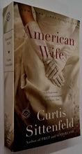 Load image into Gallery viewer, AMERICAN WIFE - Curtis Sittenfeld
