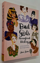 Load image into Gallery viewer, BAD GIRLS THROUGHOUT HISTORY - Ann Shen
