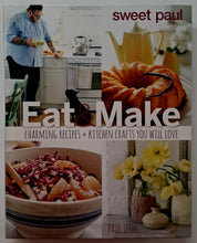 Load image into Gallery viewer, SWEET PAUL EAT &amp; MAKE - Paul Lowe
