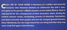 Load image into Gallery viewer, CALL ME BY YOUR NAME - Andre Aciman
