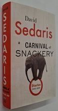 Load image into Gallery viewer, A CARNIVAL OF SNACKERY - David Sedaris
