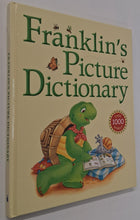 Load image into Gallery viewer, FRANKLIN'S PICTURE DICTIONARY - Paulette Bourgeois, Rosemarie Shannon, Shelly Southern
