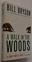 Load image into Gallery viewer, A WALK IN THE WOODS - Bill Bryson
