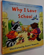 Load image into Gallery viewer, WHY I LOVE SCHOOL - Daniel Howarth
