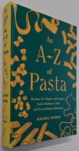 Load image into Gallery viewer, AN A-Z OF PASTA - Rachel Roddy
