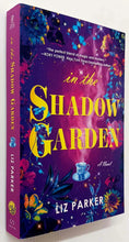Load image into Gallery viewer, IN THE SHADOW GARDEN - Liz Parker
