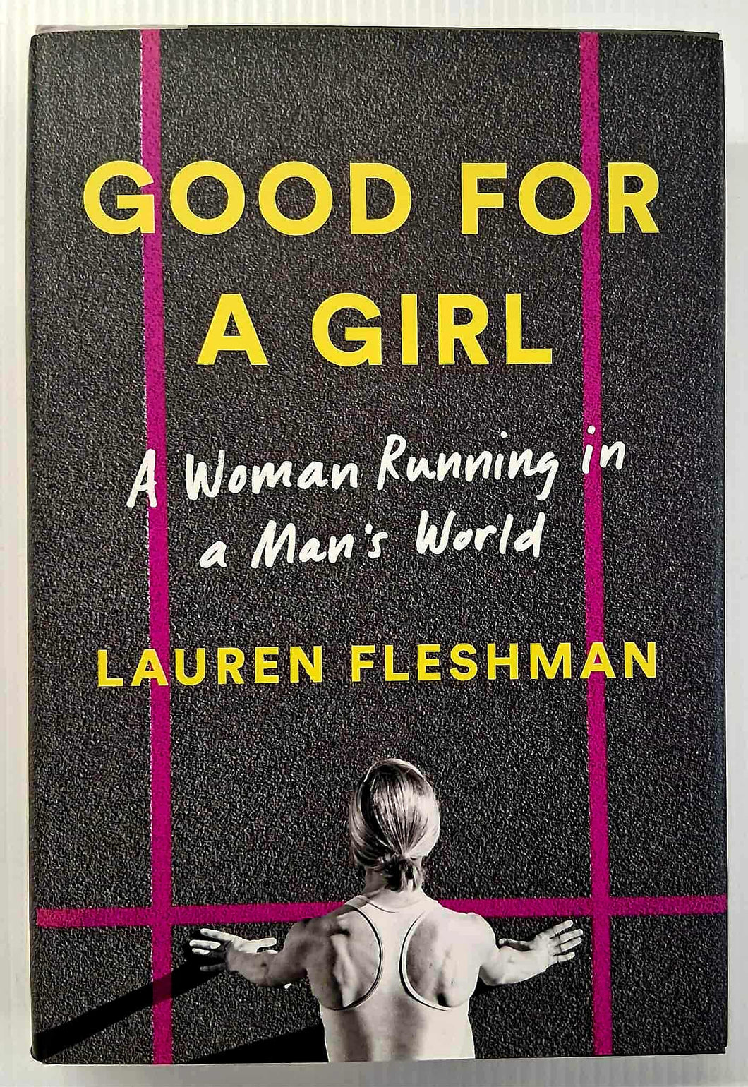 GOOD FOR A GIRL - Lauren Fleshman