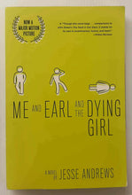 Load image into Gallery viewer, ME AND EARL AND THE DYING GIRL - Jesse Andrews
