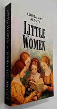 Load image into Gallery viewer, LITTLE WOMEN - Louisa May Alcott
