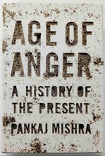 Load image into Gallery viewer, AGE OF ANGER - Pankaj Mishra
