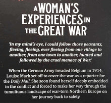 Load image into Gallery viewer, A WOMAN&#39;S EXPERIENCES IN THE GREAT WAR - Louise Mack
