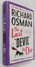 Load image into Gallery viewer, THE LAST DEVIL TO DIE - Richard Osman
