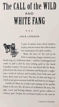 Load image into Gallery viewer, THE CALL OF THE WILD AND WHITE FANG - Jack London
