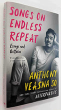 Load image into Gallery viewer, SONGS ON ENDLESS REPEAT - Anthony Veasna So, Jonathan Dee
