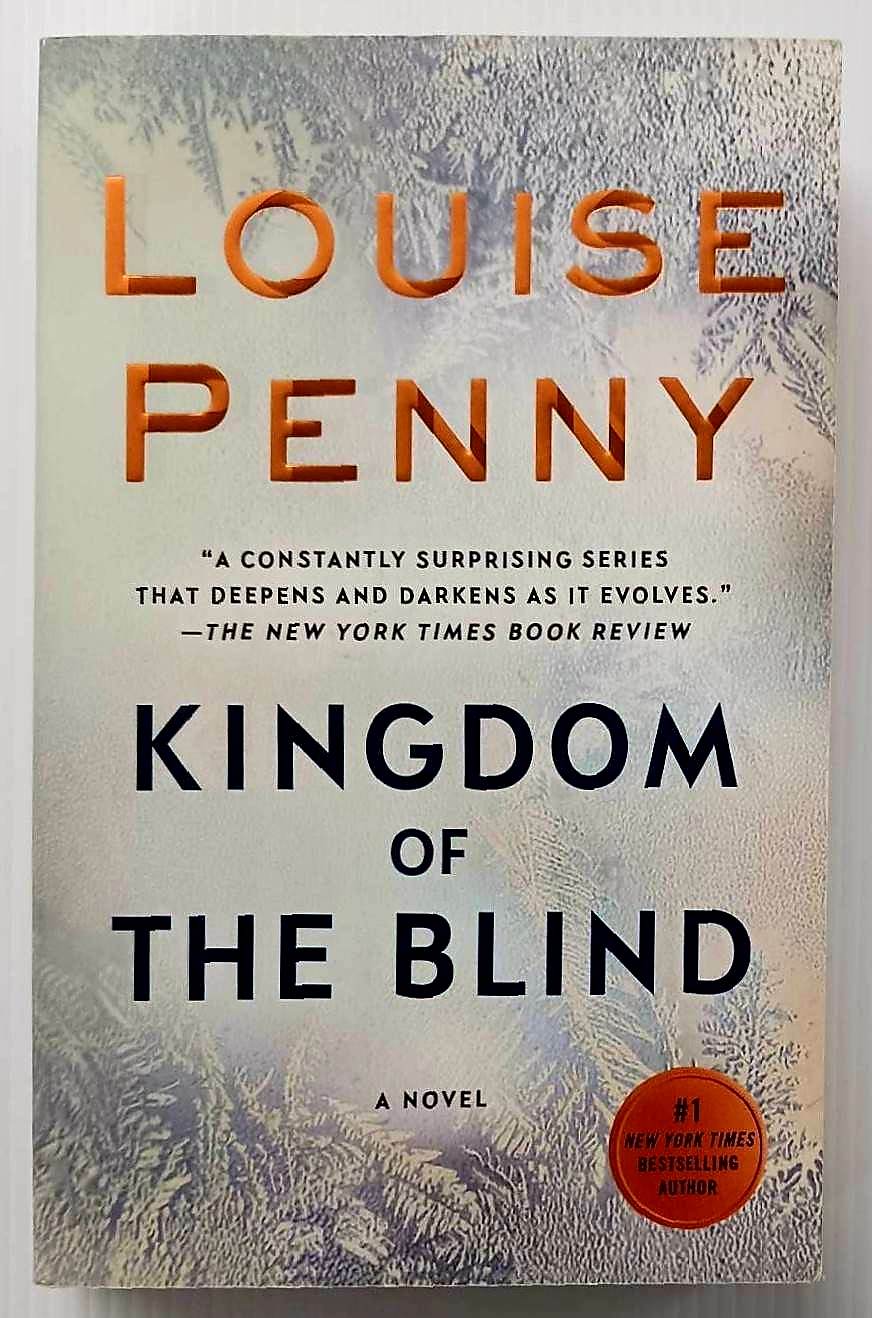 KINGDOM OF THE BLIND - Louise Penny