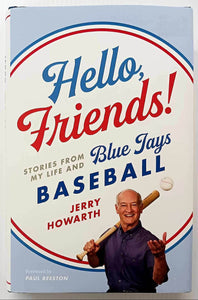 HELLO FRIENDS! - Jerry Howarth