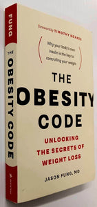 THE OBESITY CODE - Jason Fung, Timothy Noakes